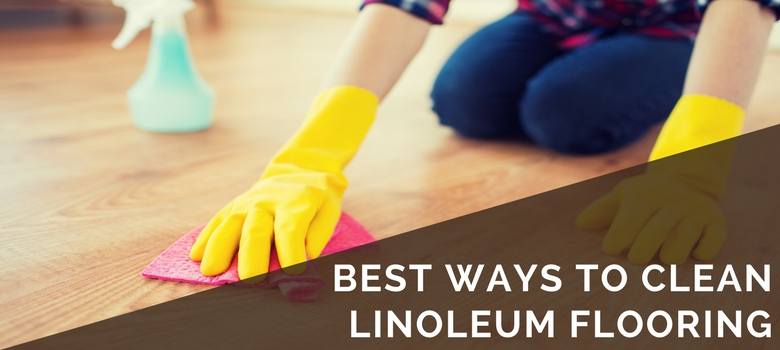 Cleaning Linoleum and Tile